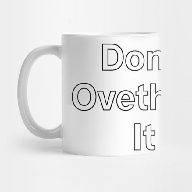 Don't overthink it by Sloop